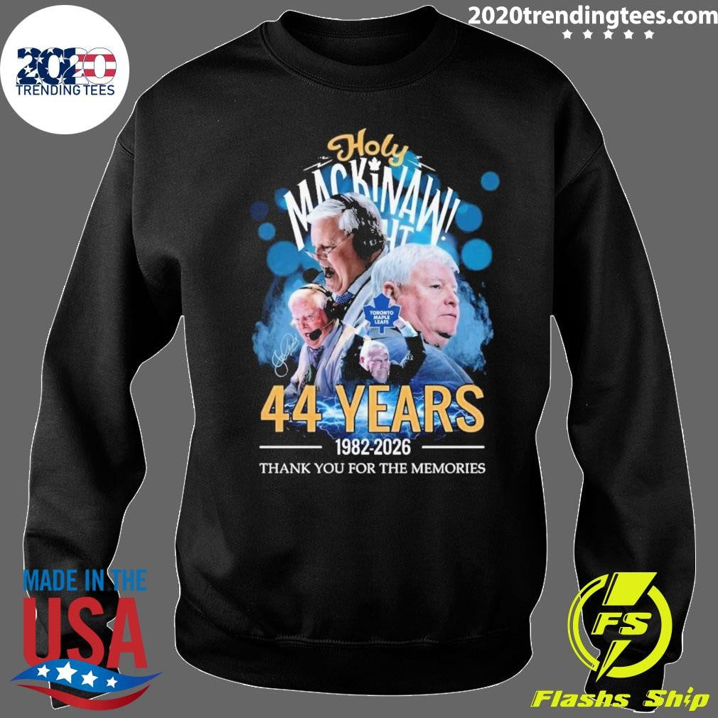 Holy Mackinaw 44 Years 1982-2026 Thank You For The Memories Shirt