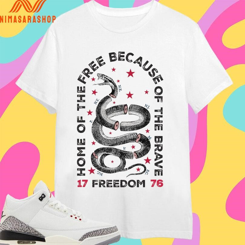 Home Of The Free Because Of The Brave Freedom 1776 Snake Shirts
