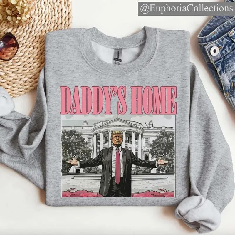 Daddys Home Shirt/Sweatshirt/Hoodie, Retro Crewneck, Gift For MyFriends, Cotton, Womenswear Tops , Retro Chic Tee