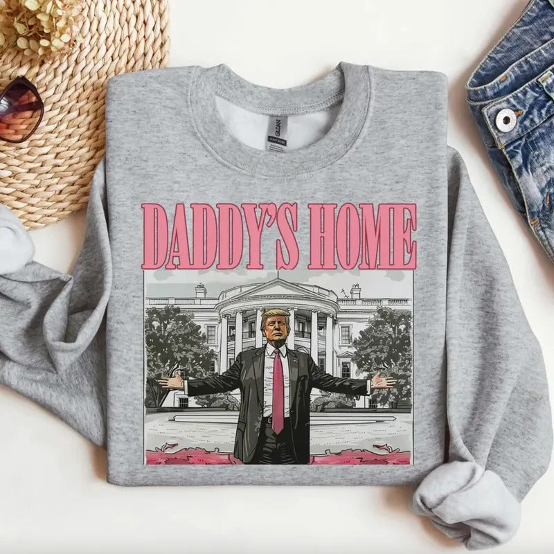 Daddys Home Shirt/Sweatshirt/Hoodie, Retro Crewneck, Gift For MyFriends, Cotton, Womenswear Tops | PrintMintTees.com