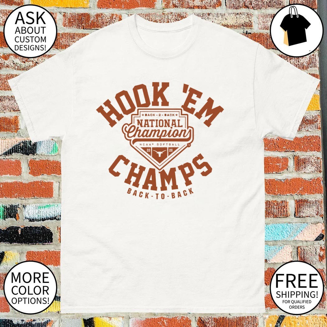 Hook ‘Em 2026 National Champions Texas Longhorns Softball Back 2 Back shirt