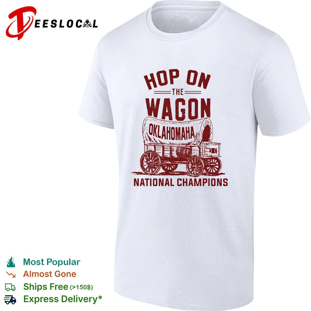 Hop On The Wagon Oklahomaha National Champions baseball shirt