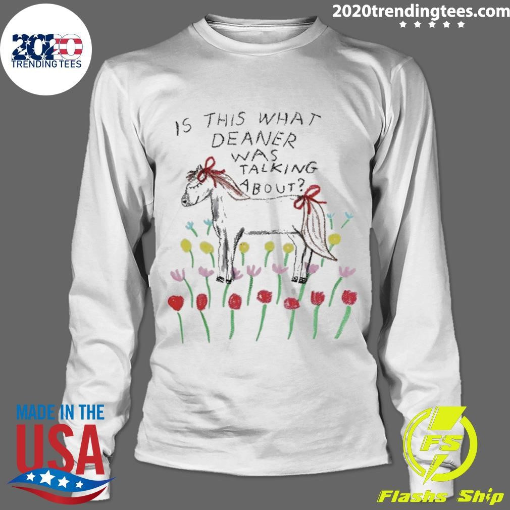 Horse Is This What Deaner Was Talking About Graphic Art Shirt