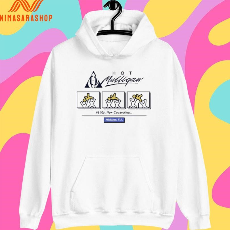 Hot Mulligan 1 Hot New Connection Michigan Us Shirts