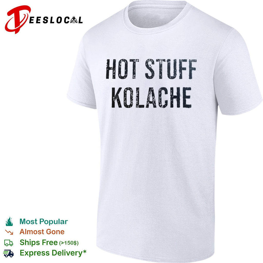 Stuff Kolache shirt