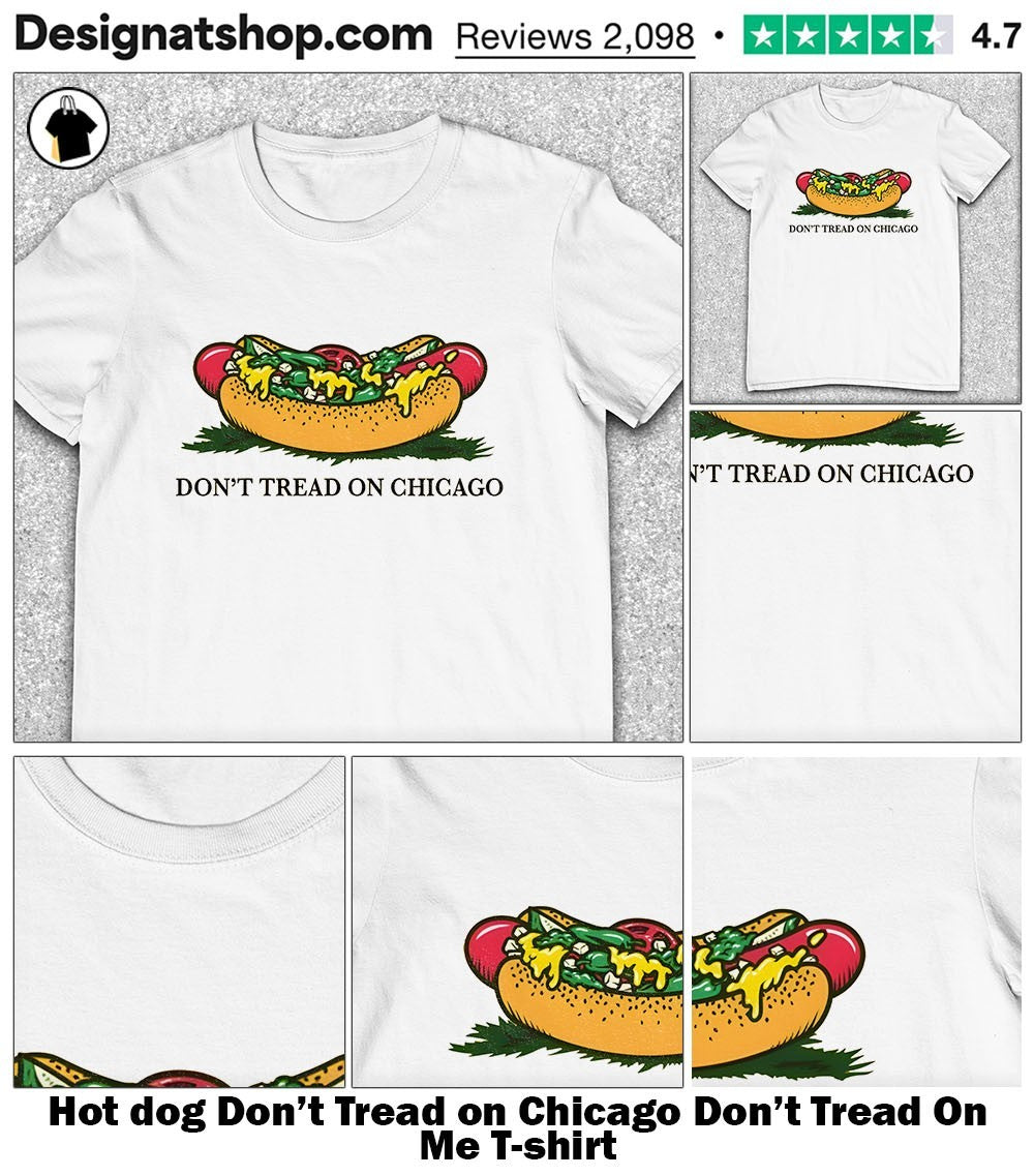 dog Don’t Tread on Chicago Don’t Tread On Me shirt