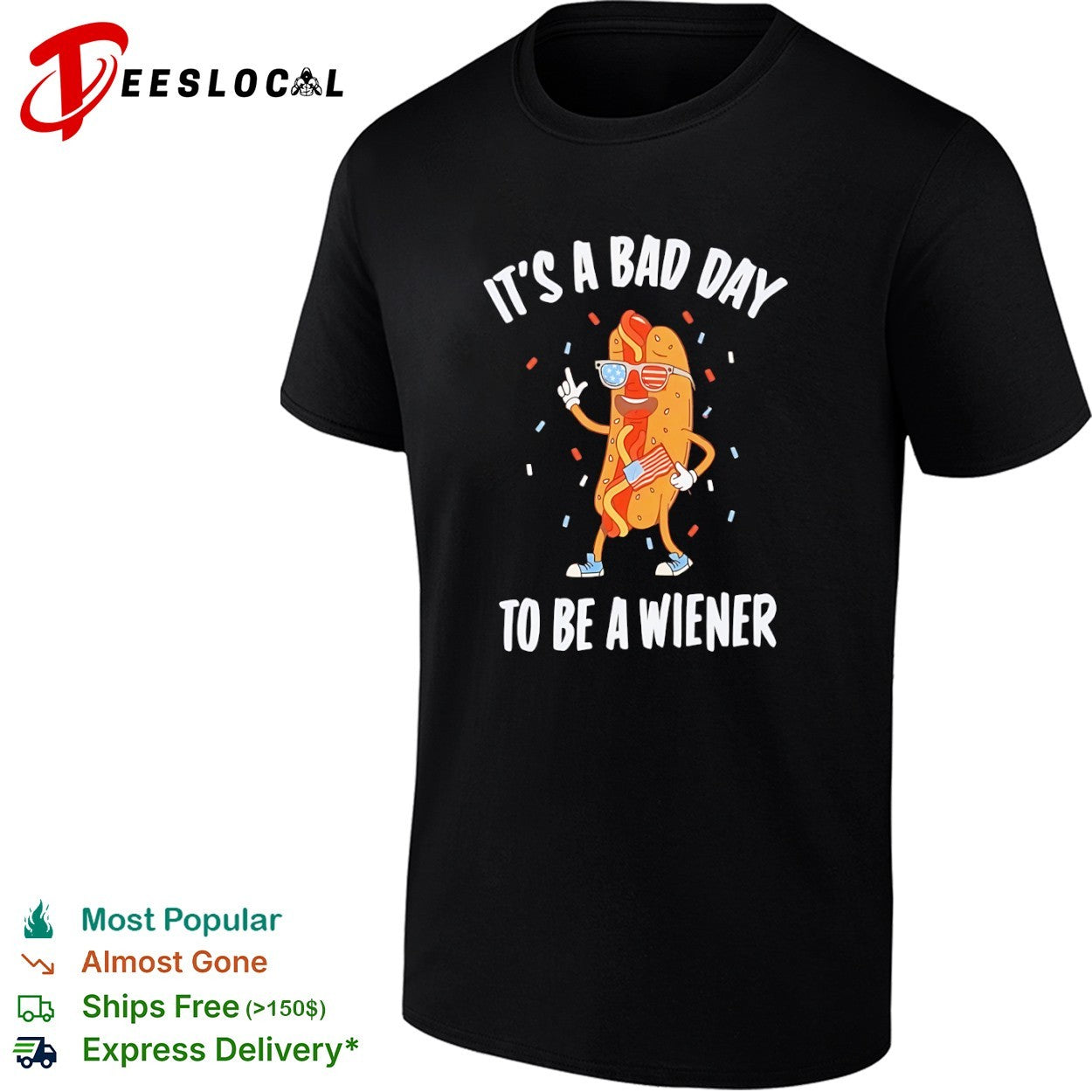dog It’s a bad day to be wiener patriotic shirt