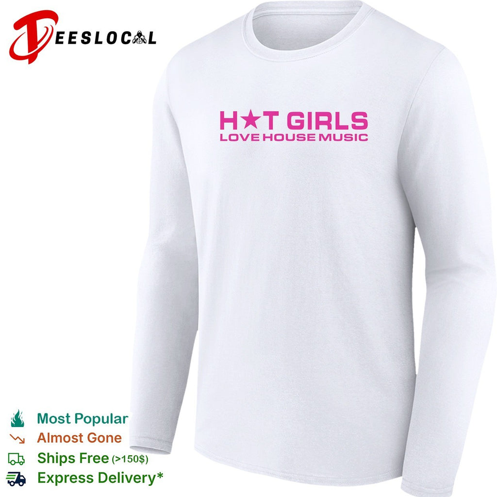 girls love house music shirt
