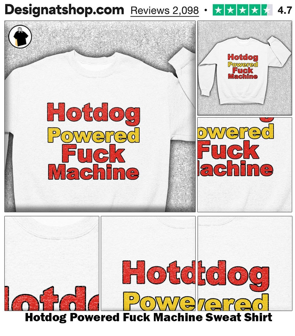 Hotdog Powered Fuck Machine shirt