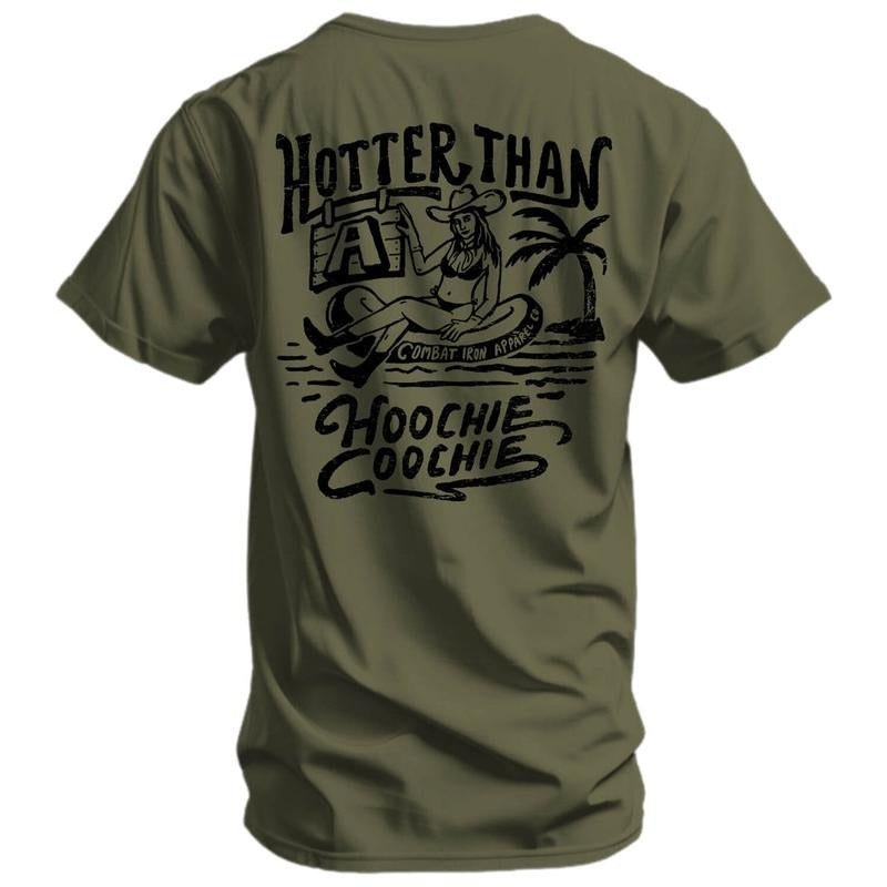 Hotter Than A Hoochie Coochie Men's T-Shirt Hoodie Sweatshirt | PrintMintTees.com