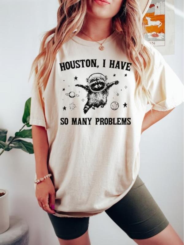 Houston I have So Many Problems Shirt, Funny Graphic Shirt, Raccoon In Space Shirt, Funny Raccoon Shirt Hoodie Sweatshirt
