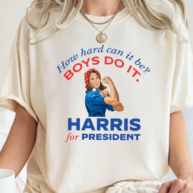 How hard can it be, boys do it, Harri for president shirt, Sweatshirt, Hoodie Unisex | PrintMintTees.com