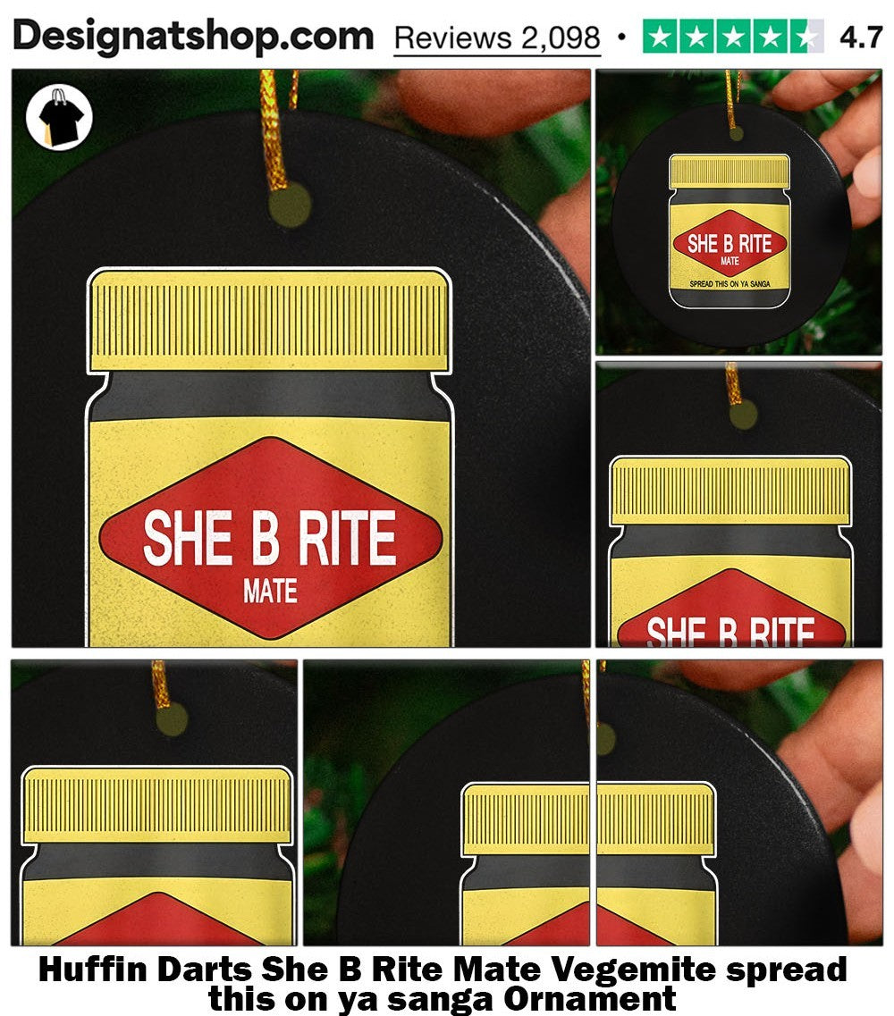 Huffin Darts She B Rite Mate Vegemite spread this on ya sanga shirt