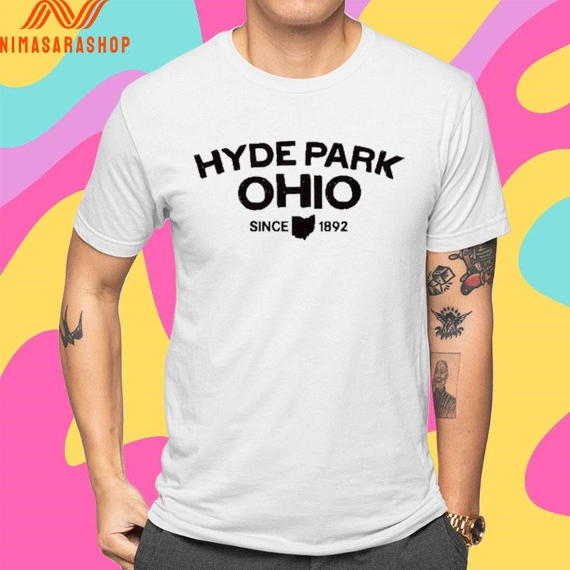 Hyde Park Ohio Since 1892 Shirts