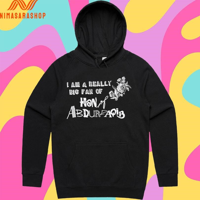 I Am A Really Big Fan Of Hanif Abdurraqib Shirts