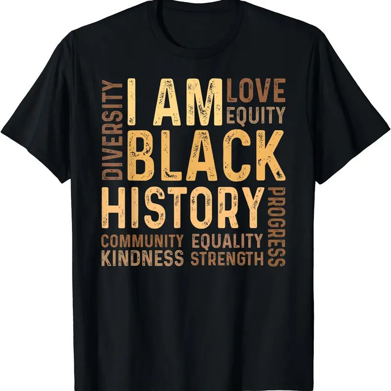 I Am Black History Black History Month Gift - African American T-Shirt | Unisex cotton tee Gifts, Crewneck Hoodie Sweatshirt