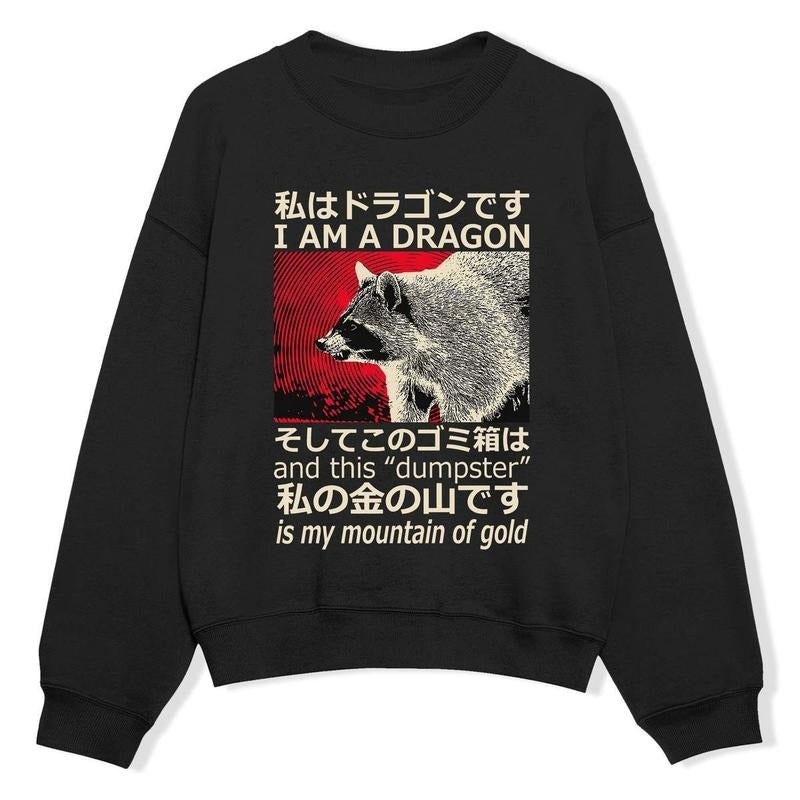 I Am Dragon Raccoon Sweatshirt, Dragon Raccoon Japanese Sweatshirt, Japanese Raccoon Meme Funny Outfit, Gift For Friends,...