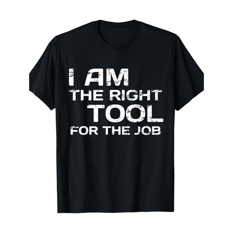 I Am The Right Tool For The Job Handyman Design T-Shirt- 220g made in usa Hoodie Sweatshirt | PrintMintTees.com