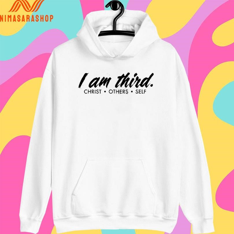 I Am Third Christ Others Self Shirts