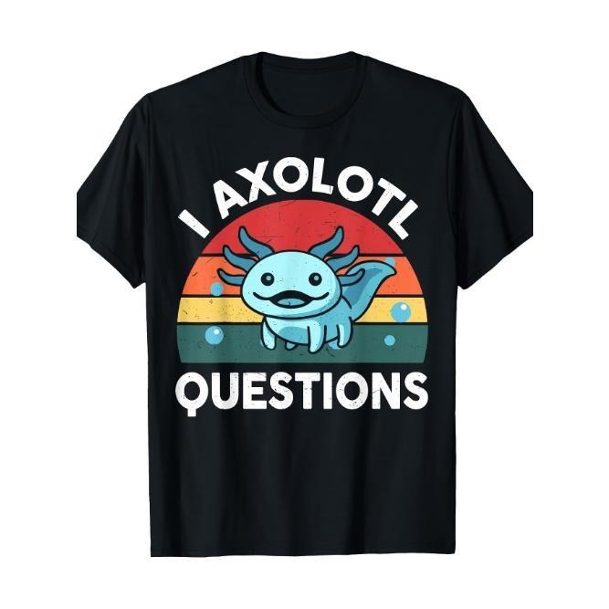 I Axolotl Questions Cute Axolotl T-Shirt Made in USA Hoodie Sweatshirt | PrintMintTees.com