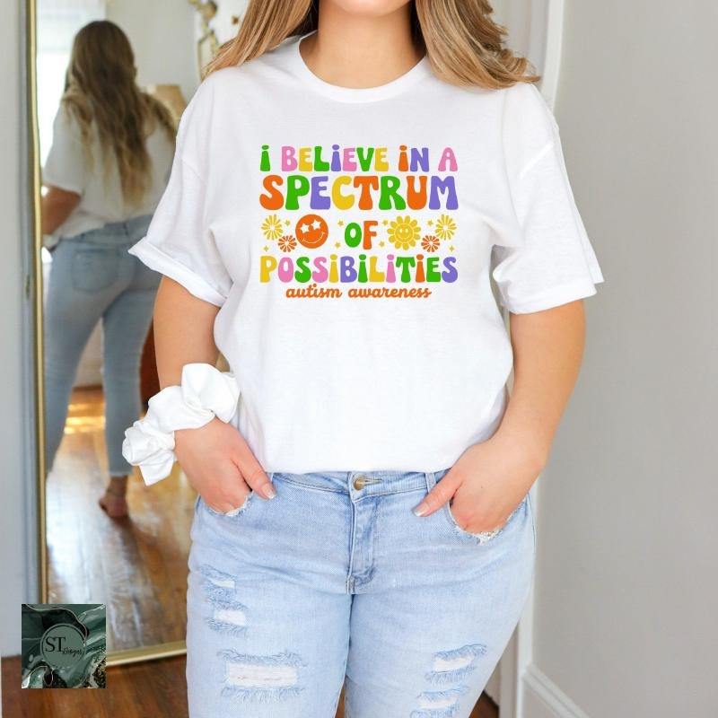 I Believe Spectrum Possibilities Autism Acceptance White 100% Ring Spun Cotton Fit T-Shirts, Hoodie, Sweatshirt