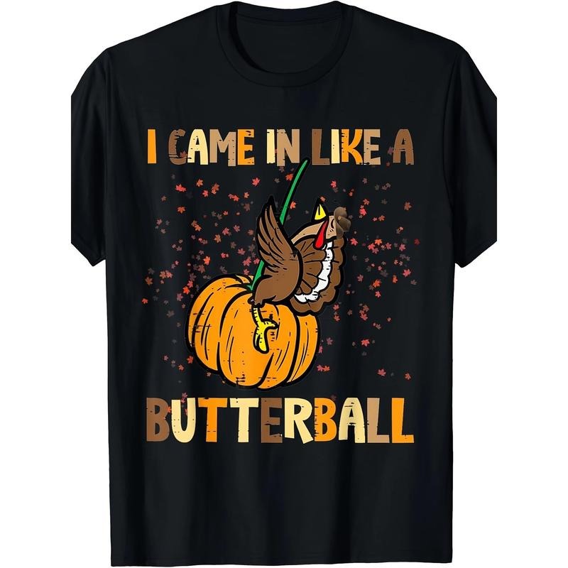 I Came In Like A Butterball Thanksgiving Turkey Men T-Shirt- 220g made in usa Hoodie Sweatshirt | PrintMintTees.com