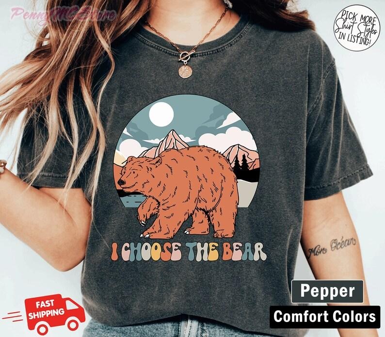 I Choose The Bear Shirt, Team Bear Shirt, Bear Vs Man, Fuck the Patriarchy, Equal Rights Shirt, Feminist Shirt, Medusa...