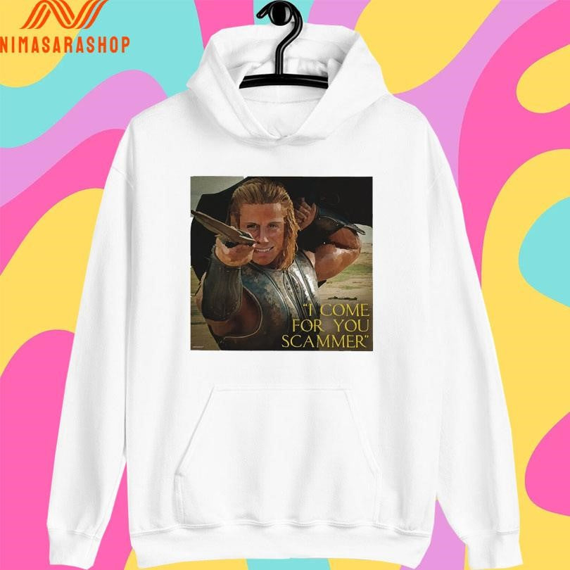 I Come For You Scamme Shirts