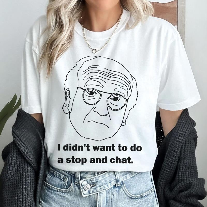 I Didn't Want To Do A Stop And Chat Seinfeld Tee George Costanza Shirt Hoodie Sweatshirt | PrintMintTees.com