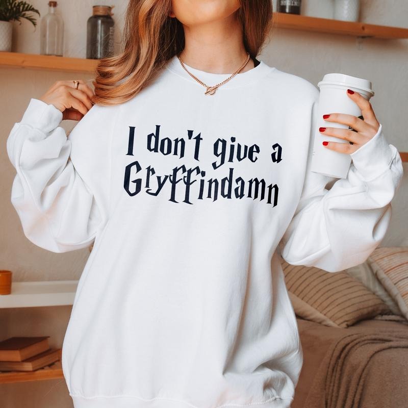 I Don't Give A Gryffin Sweatshirt Womenswear T-Shirts, Hoodie | PrintMintTees.com