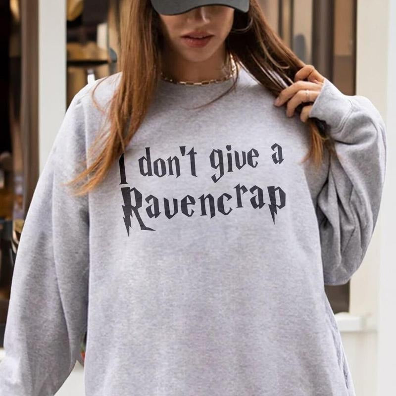 I Don't Give A Raven Sweatshirt Womenswear Shirt Hoodie | PrintMintTees.com