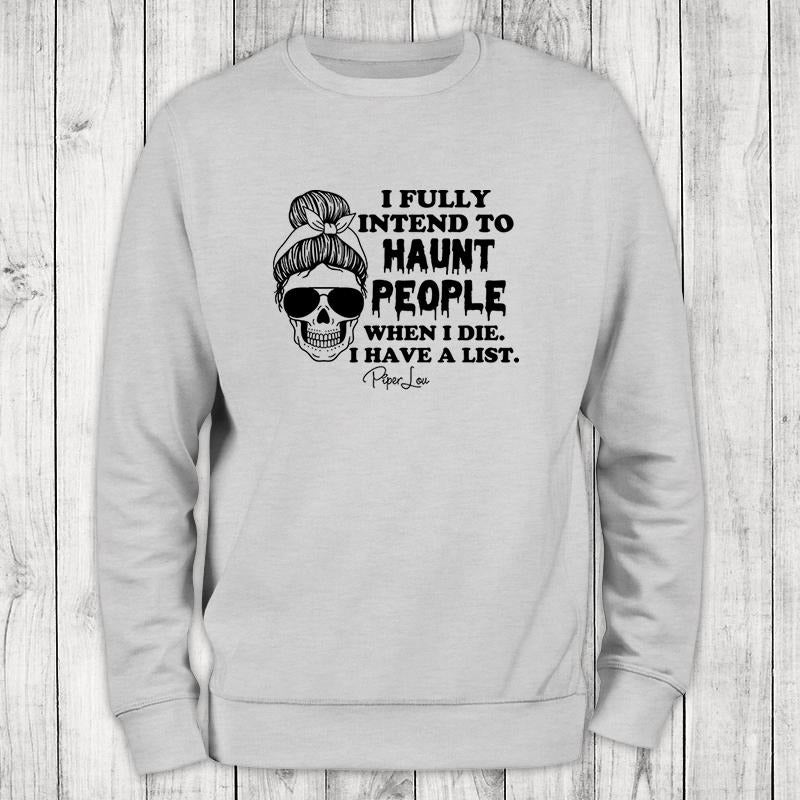 I Fully Intend To Haunt People Sweatshirt, #halloween #fall #holidays #blackprint #cute T-Shirts, Hoodie | PrintMintTees.com