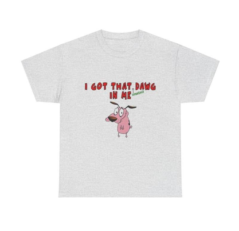 I Got That Dawg In Me Custom Printed T-shirt Top Womensweater, Fashion trending,  Gift for mama, Full size Hoodie Sweatshirt