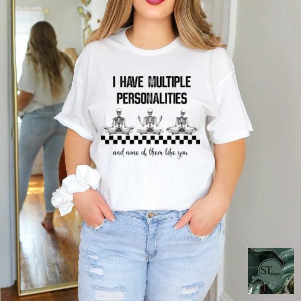 I Have Multiple Personalities Tshirt Hoodie Sweatshirt | PrintMintTees.com