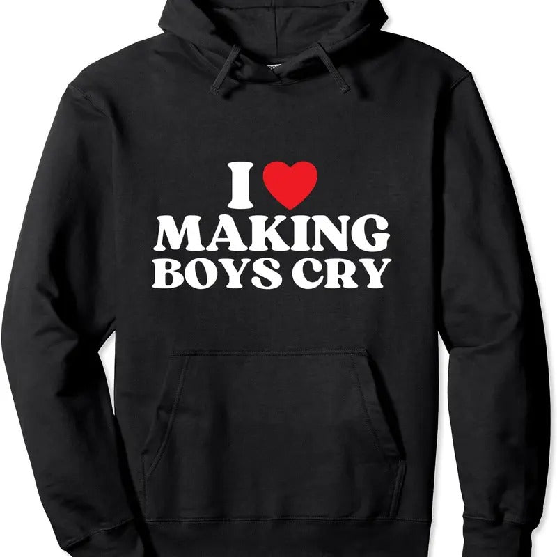 I Heart Making Boys Cry Funny Red Heart Love Hoodie | Unisex Hooded Sweatshirt T-Shirts | PrintMintTees.com