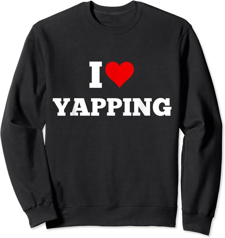 I Heart Yapping, I Love Yapping Unisex Crewneck Sweatshirt T-Shirts, Hoodie | PrintMintTees.com