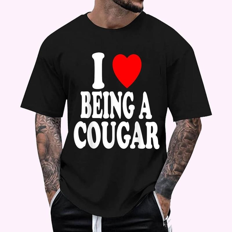 I Heart (Love) Being Cougar Hot Older Woman Cotton 100% Top Menswear Classic Soft T-Shirts, Hoodie, Sweatshirt