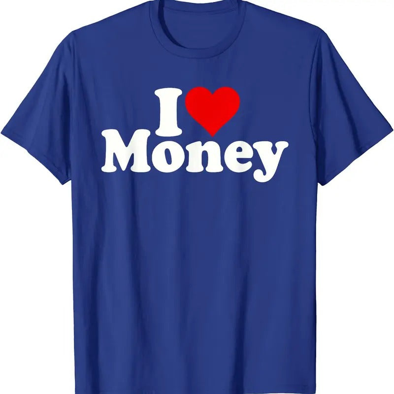 I LOVE MONEY T-Shirt | Unisex Cotton Tee, Size S-5XL Hoodie, Sweatshirt | PrintMintTees.com