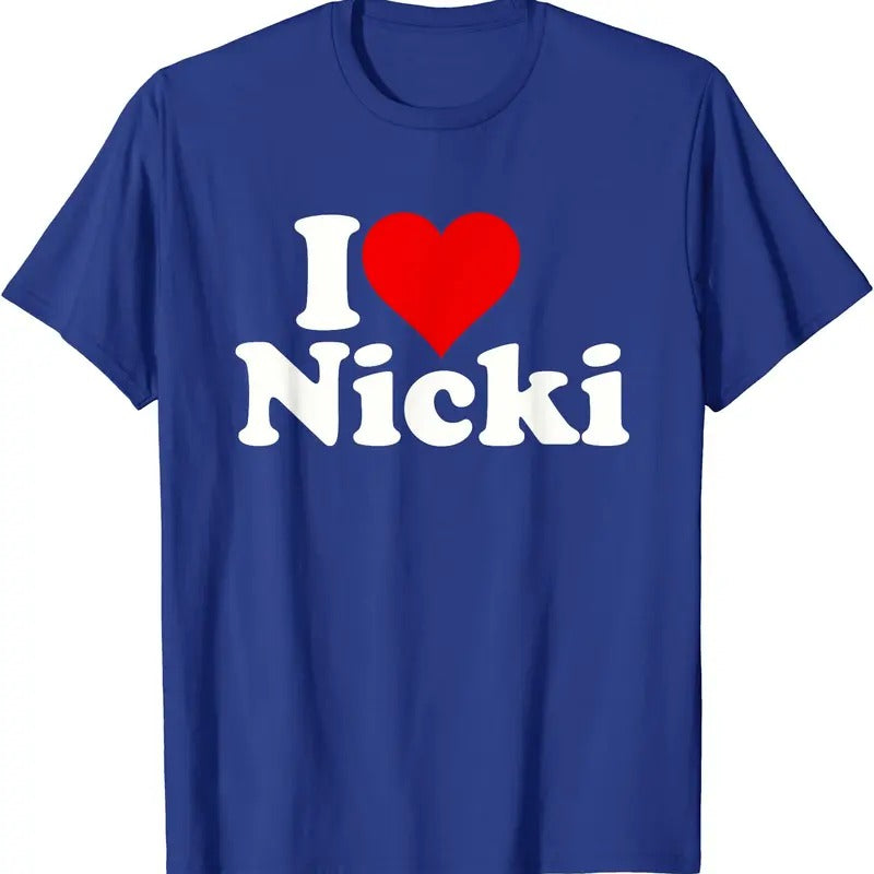I LOVE NICKI T-Shirt | Unisex Cotton Tee, Size S-5XL Hoodie, Sweatshirt | PrintMintTees.com