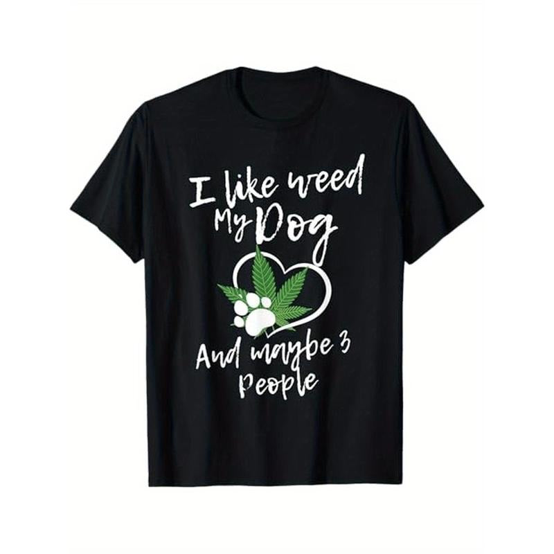 I Like My Dog And Maybe 3 People funny T - Shirt for Men and Women, 100% Cotton, Gifts for Creative Lovers, S