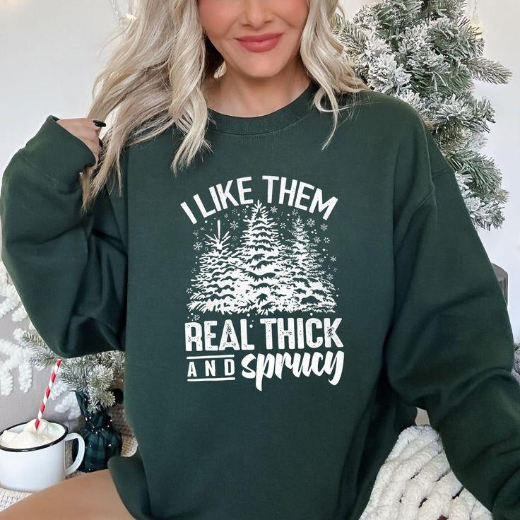 I Like Them Real Thick Christmas Sweatshirt Shirt Hoodie | PrintMintTees.com