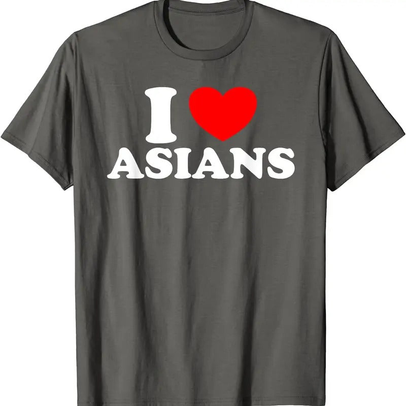 I Love Asians Shirt I Heart Asians Cotton Size S 5XL Shirt Hoodie Sweatshirt