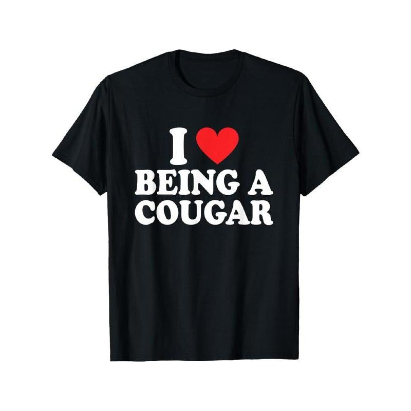 I Love Being A Cougar I Heart Being A Cougar T-Shirt Hoodie Sweatshirt | PrintMintTees.com