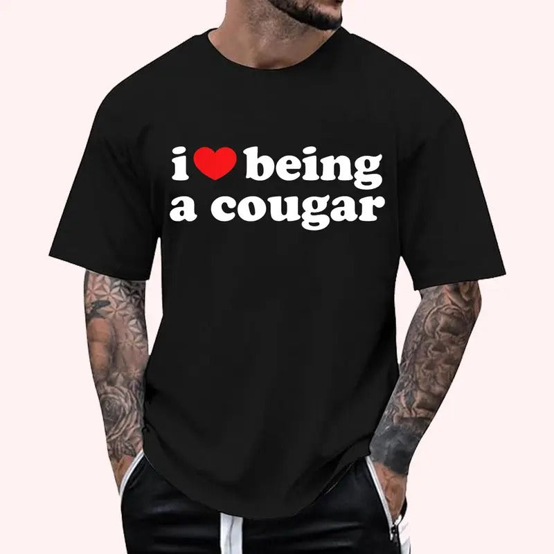 I Love Being A Cougar Shirt - I Heart Being A Cougar Tshirt, Cotton Tee Menswear Top Hoodie Sweatshirt | PrintMintTees.com