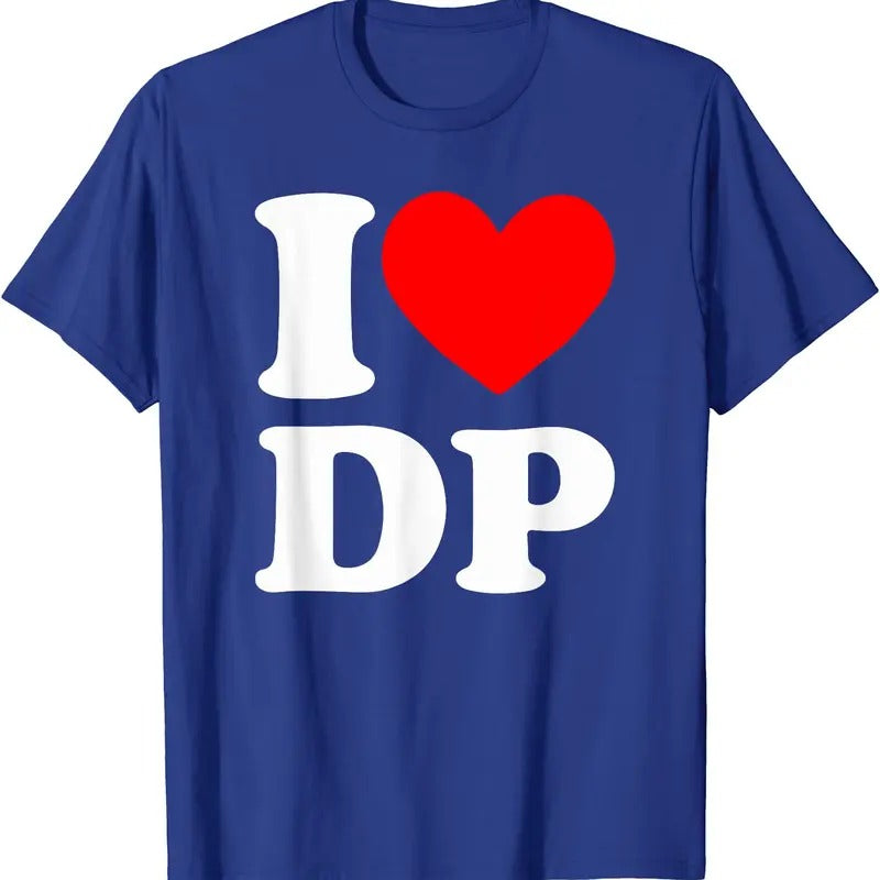I Love DP Shirt, I heart DP T-Shirt | Unisex Cotton Tee, Size S-5XL Hoodie, Sweatshirt | PrintMintTees.com