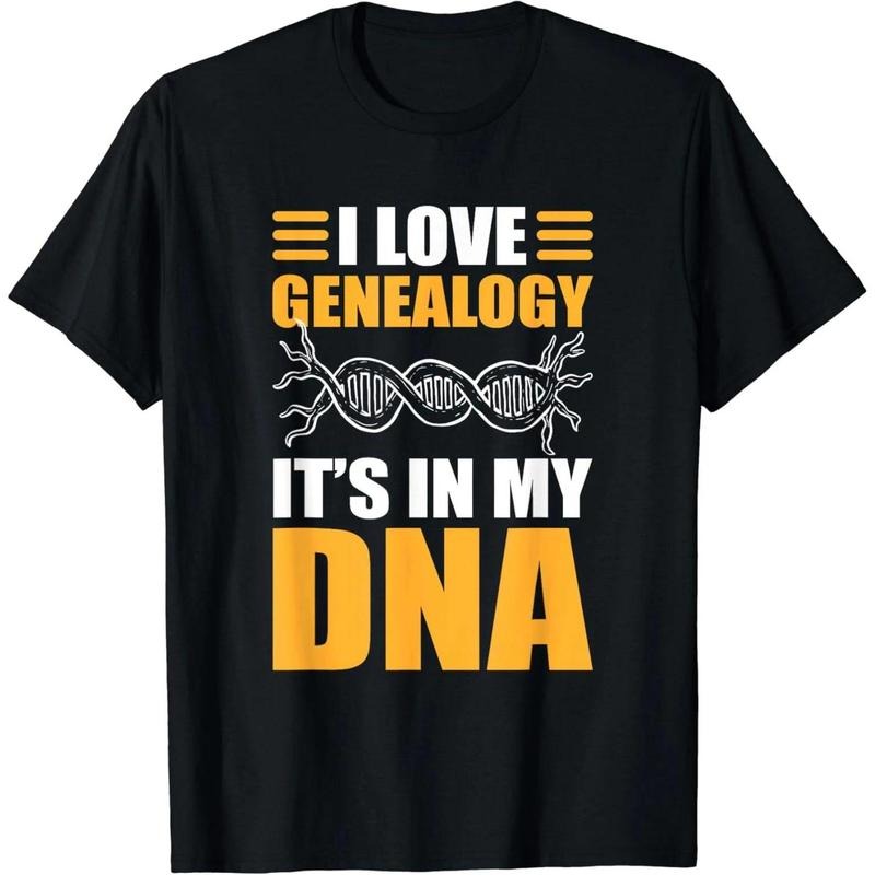 I Love Genealogy. It's In My DNA. Genealogy T-Shirt Hoodie Sweatshirt | PrintMintTees.com