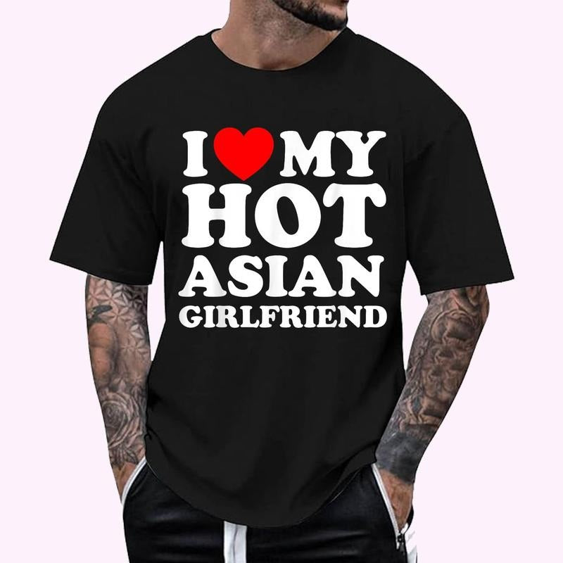 I Love Heart My Hot Asian Girlfriend Regular Fit Letter Round Neck Casual Short Sleeve Crew Neck Shirt Summer Top Daily Shirt Hoodie Sweatshirt