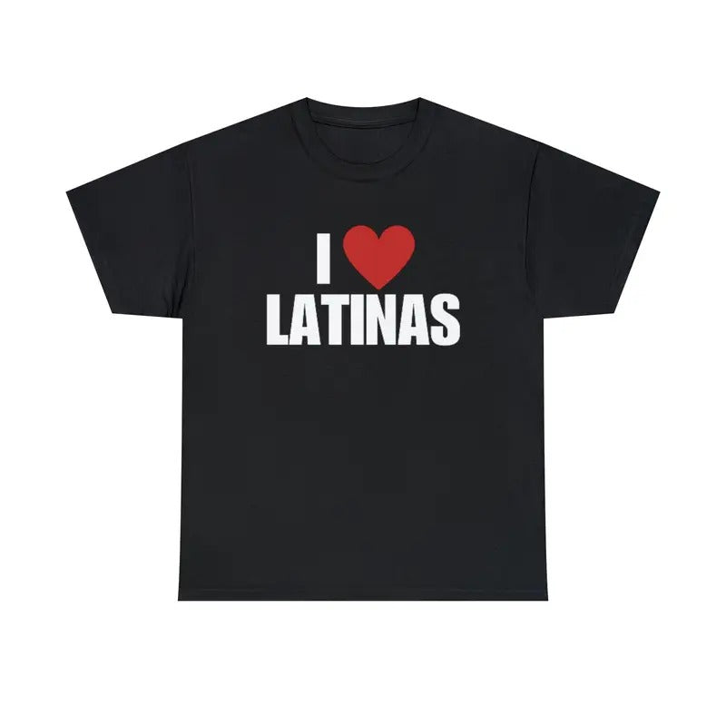 I Love Latinas T Shirt, Hispanic Shirt, Love Latinas Shirt, Unisex T-Shirt, Gifts For Women Her, Short Sleeve Tee Shirt,...