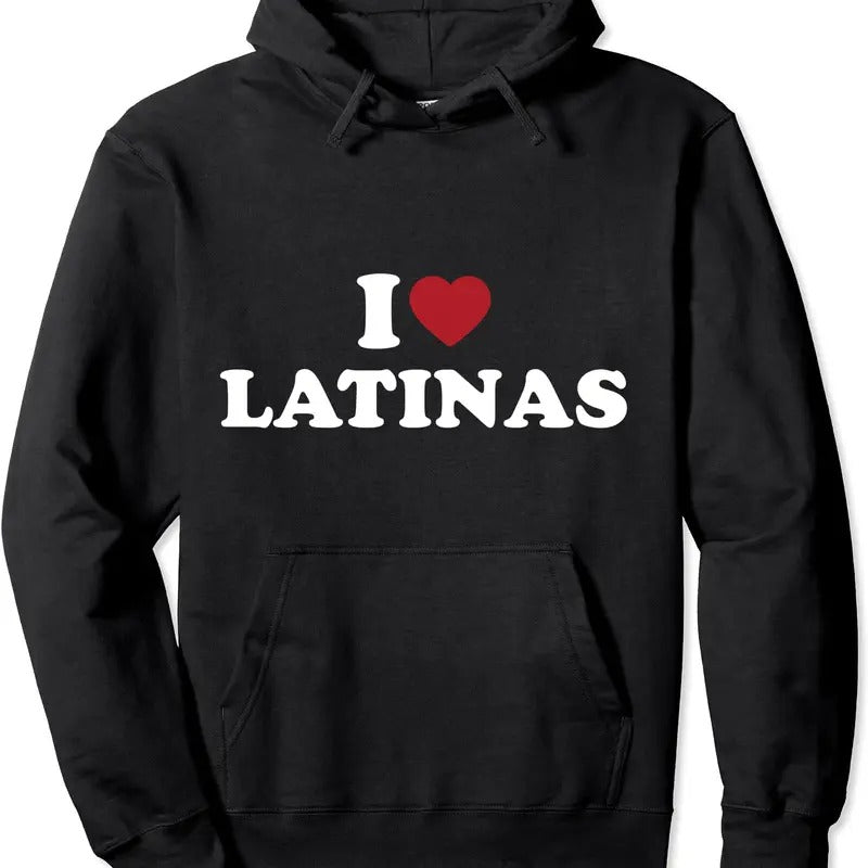 I Love Latinas, I Heart Latinas Pullover Hoodie | Unisex Hooded Sweatshirt T-Shirts | PrintMintTees.com