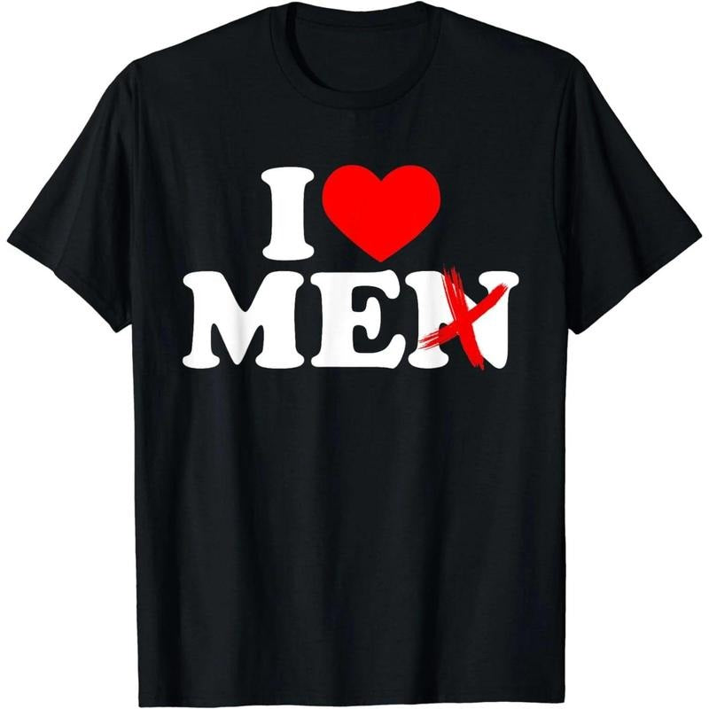 I Love Me Shirt I Heart Me Shirt I Love Men Without The N T-Shirt Hoodie Sweatshirt | PrintMintTees.com